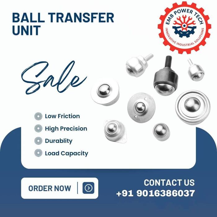 Ball Transfer Unit — EMB POWERTECH Bearing Suppliers Vatva Ahmedabad